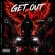 Get Out Of The Way feat Soullnigga Single