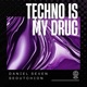 Techno Is My Drug Single