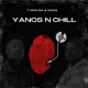 Yanos n Chill