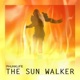 The Sun Walker Single