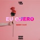 Eu Quero Single