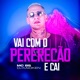 Vai Com o Pererecão e Cai Single