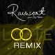 Raincoat feat SHY Martin Loote Remix Single