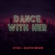 DANCE WITH HER Dança com ela Single
