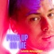 Push Up On Me Single