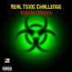 Real Toxic Challenge Single