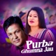 Purba Ghumna Jau Single