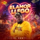 El Amor Llegó Single
