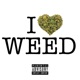 I Love Weed feat Chaos New Money Single