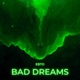 Bad Dreams Single