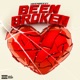 Been Broken Single