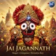 JAI JAGANNATH Single