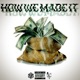 How We Made It feat CZ Official Single
