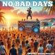 No Bad Days feat Henry Hill Single