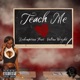 Teach Me feat Volton Wright Single