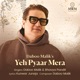 Yeh Pyaar Mera Single
