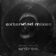 entree Extended Mixes