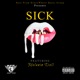 Sick feat Melanin Doll Single