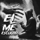 El Me Escucho Single