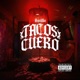 TACOS CUERO Single
