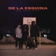 De la Esquina Con Sheykov DK y Beto Single