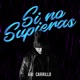 Si No Supieras Single