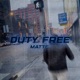 DUTY FREE Single