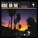 Ride or Die Single