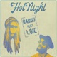 Hot Night feat Loïc Single