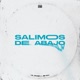 Salimos De Abajo feat DraKo 369 Single