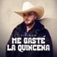 Me Gasté La Quincena Single