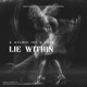 Lie Within Single