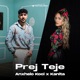 Prej Teje Single