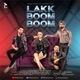 Lakk Boom Boom Single
