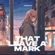 That Leave a Mark Single