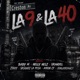 La 9 La 40 feat KingJordanCF Airon Cf Vasquez la Pesa Zikkyy Single