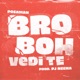 Bro boh vedi te Single
