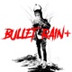 Bullet Rain Single