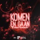 Komen En Gaan Single