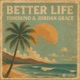 Better Life Single