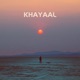 Khayaal Single