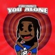 You Alone Single