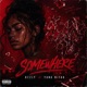 Somewhere feat Bzzly Single