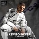 Xswitch Never Single