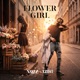 FLOWER GIRL Single