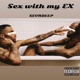 Sex With My Ex Single