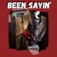 Been Sayin Single