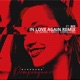 In Love Again remixes feat Bee Single