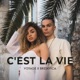 C est la vie Single