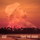 Take Me Away Single